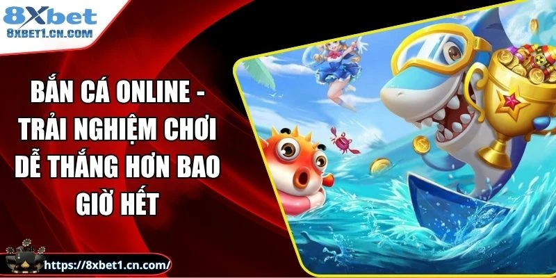 Bắn Cá Online
