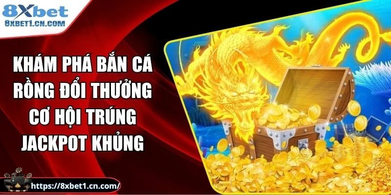 bắn cá rồng