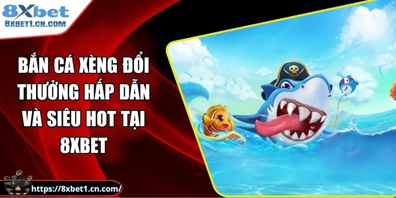 Bắn cá xèng