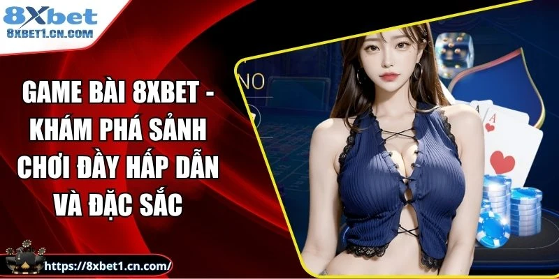 Game Bài 8Xbet