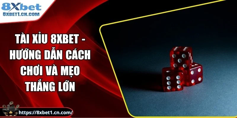 Tài Xỉu 8Xbet