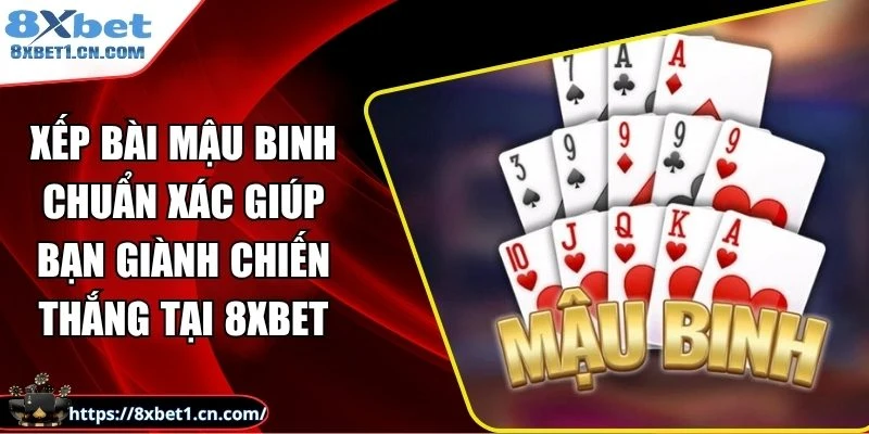 Xếp bài Mậu Binh
